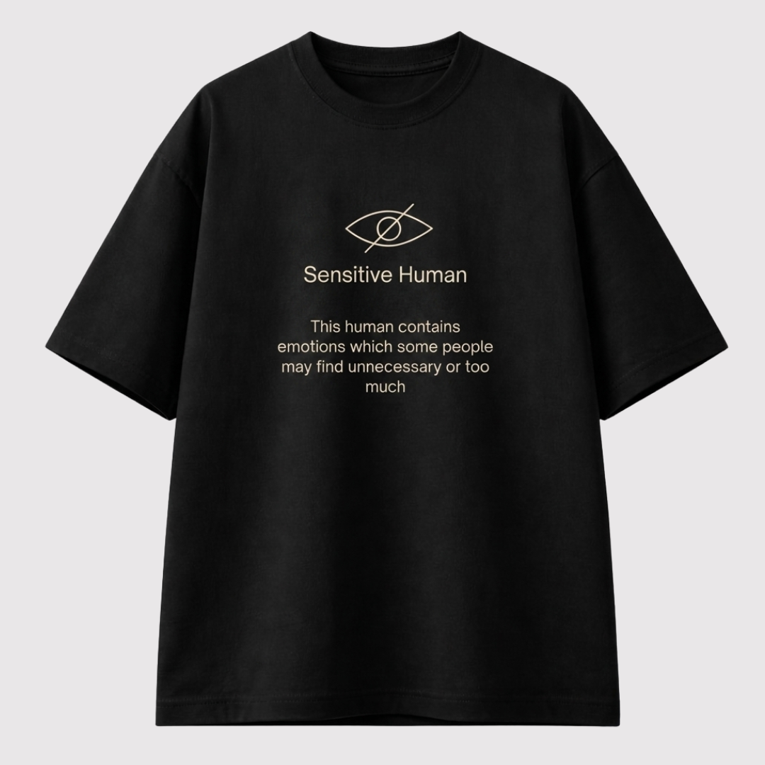 Sensitive human warning T-Shirt
